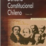 DERECHO CONSTITUCIONAL CHILENO TOMO III