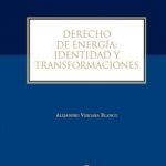 DERECHO DE ENERGIA. Identidad y transformaciones