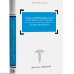 VISION JURISPRUDENCIAL DEL RECURSO DE PROTECCION: ALZAS EN PLANES DE SALUD Y LICENCIAS MÉDICAS