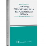 LECCIONES PRELIMINARES DE LA RESPONSABILIDAD MEDICA - TEORIA Y PRACTICA