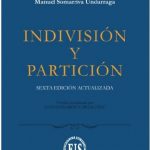 INDIVISION Y PARTICION  6° EDICIÓN