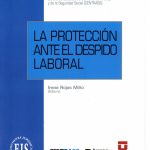 LA PROTECCION ANTE EL DESPIDO LABORAL