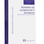 PENSION DE ALIMENTOS Y DIVORCIO   ESTUDIO CRITICO DE LA CLAUSULA DE DUREZA