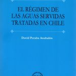 EL REGIMEN DE LAS AGUAS SERVIDAS TRATADAS EN CHILE