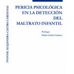 PERICIA PSICOLOGICA EN LA DETECCIÓN DEL MALTRATO INFANTIL