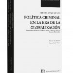 POLITICA CRIMINAL EN LA ERA DE LA GLOBALIZACION Comentarios de PolItica Criminal chilena a cargo del profesor Rodrigo Medina Jara