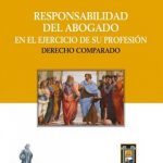 RESPONSABILIDAD DEL ABOGADO EN EL EJERCICIO DE SU PROFESIÓN