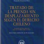 TRATADO DE LA PRENDA SIN DESPLAZAMIENTO SEGÚN EL DERECHO CHILENO