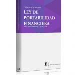 GUIA PRACTICA SOBRE LEY DE PORTABILIDAD FINANCIERA PREGUNTAS, RESPUESTAS Y LEGISLACIÓN