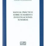 MANUAL PRÁCTICO SOBRE SUMARIOS E INVESTIGACIONES SUMARIAS
