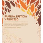 FAMILIA, JUSTICIA Y PROCESO