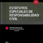 ESTATUTOS ESPECIALES DE RESPONSABILIDAD CIVIL