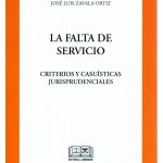 LA FALTA DE SERVICIO - CRITERIOS Y CAUÍSTICAS JURISPRUDENCIALES