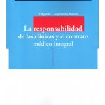LA RESPONSABILIDAD DE LAS CLÍNICAS Y EL CONTRATO MÉDICO INTEGRAL