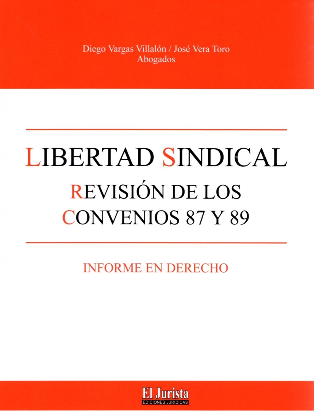 9789563670875 LIBERTAD SINDICAL - REVISIÓN DE LOS CONVENIOS 87 Y 89 - INFORME EN DERECHO - Imagen 1
