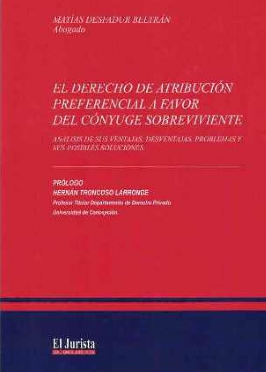 9789563670929 EL DERECHO DE ATRIBUCIÓN PREFERENCIAL A FAVOR DEL CÓNYUGE SOBREVIVIENTE - Imagen 1