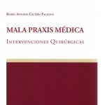 MALA PRAXIS MÉDICA - INTERVENCIONES QUIRÚRGICAS