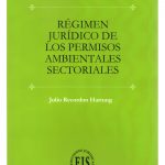 RÉGIMEN JURÍDICO DE LOS PERMISOS AMBIENTALES SECTORIALES