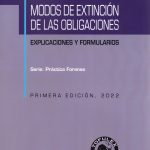 MODOS DE EXTINCIÓN DE LAS OBLIGACIONES - EXPLICACIONES Y FORMULARIOS