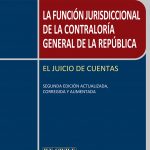 LA FUNCIÓN JURISDICCIONAL DE LA CONTRALORÍA GENERAL DE LA REPÚBLICA - EL JUICIO DE CUENTAS