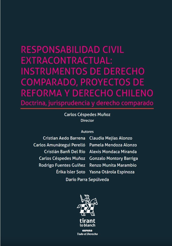 9788411477734 RESPONSABILIDAD CIVIL EXTRACONTRACTUAL: INSTRUMENTOS DE DERECHO COMPARADO, PROYECTOS DE REFORMA Y DERECHO CHILENO - Imagen 1