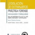 LEGISLACIÓN DE EXTRANJEROS - PRÁCTICA FORENSE 7° EDICIÓN 2023
