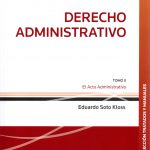 DERECHO ADMINISTRATIVO T II- El Acto Administrativo