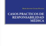 CASOS PRACTICOS DE RESPONSABILIDAD MÉDICA
