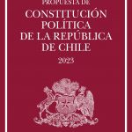 PROPUESTA DE CONSTITUCIÓN  POLÍTICA DE LA REPUBLICA DE CHILE 2023