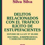 DELITOS RELACIONADOS CON EL TRÁFICO ILÍCITO DE ESTUPEFACIENTES - ESTUDIO DE LA LEY N° 20.000