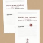 DERECHO PENAL ECONÓMICO Parte General y Especial  2 TOMOS