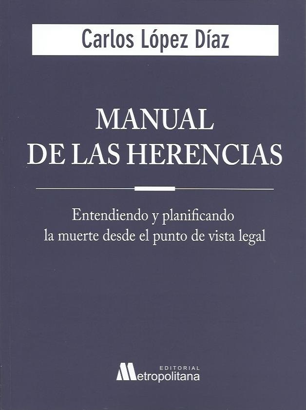 9789562863360 MANUAL DE LAS HERENCIAS - Entendiendo y Planificando la Muerte Desde el Punto de Vista Legal - Imagen 1