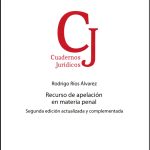 EL RECURSO DE APELACIÓN EN MATERIA PENAL - 2° EDICIÓN