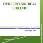 DERECHO SINDICAL CHILENO
