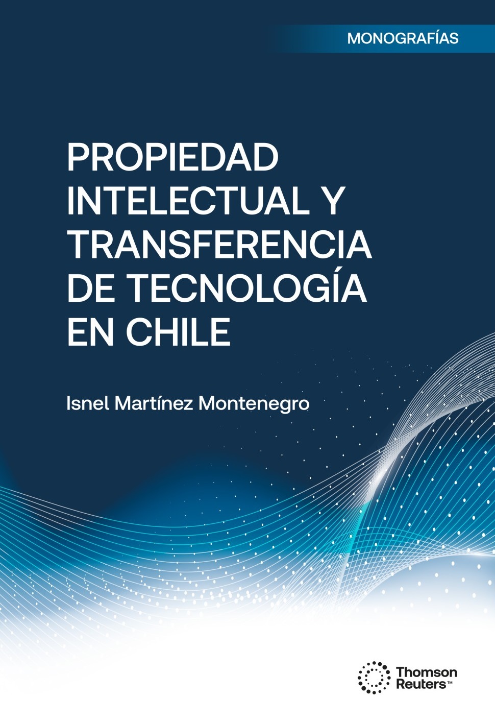 9789564005362 PROPIEDAD INTELECTUAL Y TRANSFERENCIA DE TECNOLOGÍA EN CHILE - Imagen 1