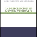 LA PRESCRIPCIÓN EN MATERIA TRIBUTARIA
