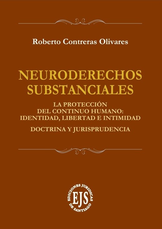 9789566376071 NEURODERECHOS SUBSTANCIALES - La protección del continuo humano: identidad, libertad e intimidad Doctrina y jurisprudencia - Imagen 1
