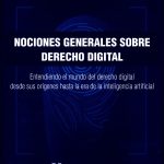 NOCIONES GENERALES SOBRE DERECHO DIGITAL