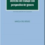DERECHO DEL TRABAJO CON PERSPECTIVA DE GÉNERO