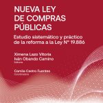 NUEVA LEY DE COMPRAS PÚBLICAS Estudio sistemático y práctico de la reforma a la Ley N° 19.886