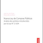 NUEVA LEY DE COMPRAS PÚBLICAS - ANÁLISIS DE CAMBIOS INTRODUCIDOS POR LEY N° 21.634