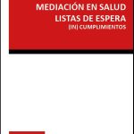 MEDIACIÓN EN SALUD LISTAS DE ESPERA (IN) CUMPLIMIENTOS