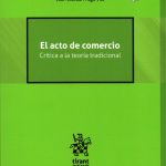 EL ACTO DE COMERCIO - Crítica a la teoría tradicional
