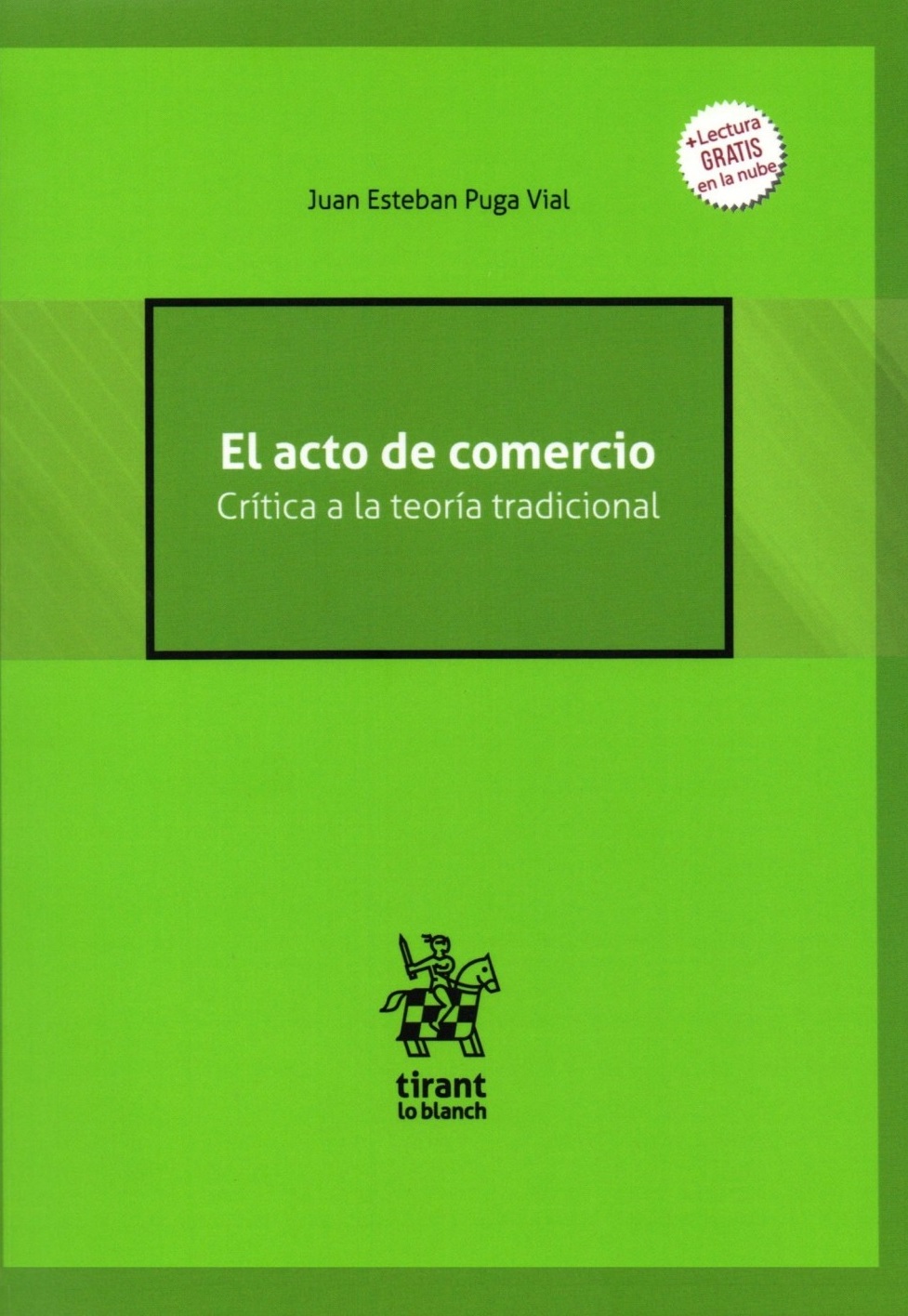 9788413550589 EL ACTO DE COMERCIO - Crítica a la teoría tradicional - Imagen 1