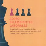 ACOSO EN AMBIENTES LABORALES - ACTUALIZADO CON LA NUEVA LEY 21.643 (LEY KARIN)