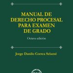 MANUAL DE DERECHO PROCESAL PARA EXAMEN DE GRADO - 8va. EDICIÓN