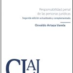 RESPONSABILIDAD PENAL DE LAS PERSONAS JURÍDICAS - 2DA.EDICIÓN