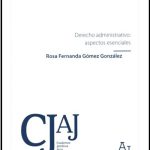 DERECHO ADMINISTRATIVO: ASPECTOS ESENCIALES
