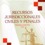 RECURSOS JURISDICCIONALES CIVILES Y PENALES