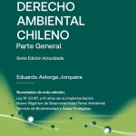 DERECHO AMBIENTAL CHILENO - PARTE GENERAL 6° EDICIÓN